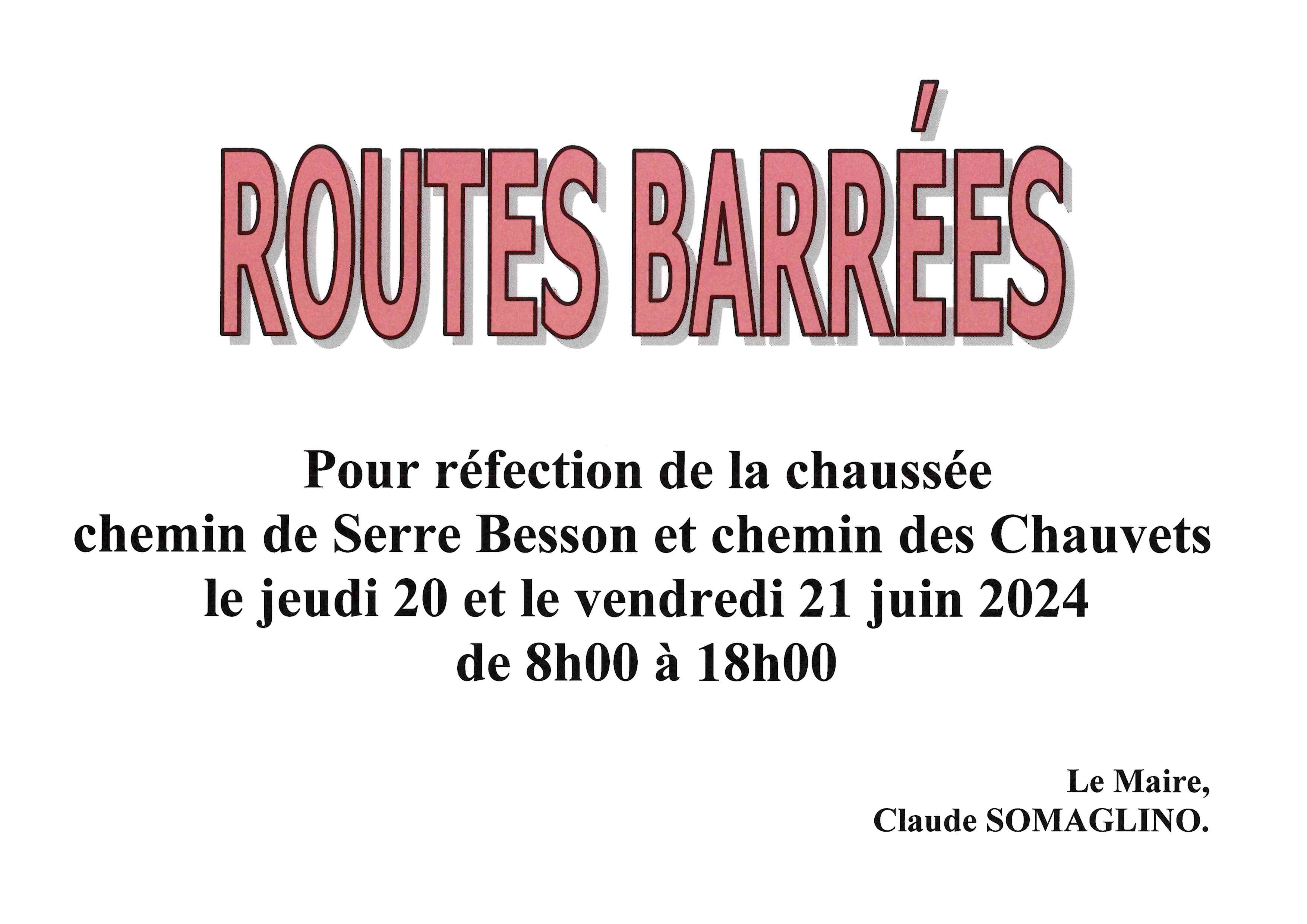 Affiche routes barrées serre besson 2024